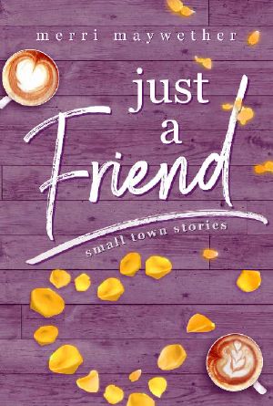 [Small Town Stories 03] • Just A Friend
